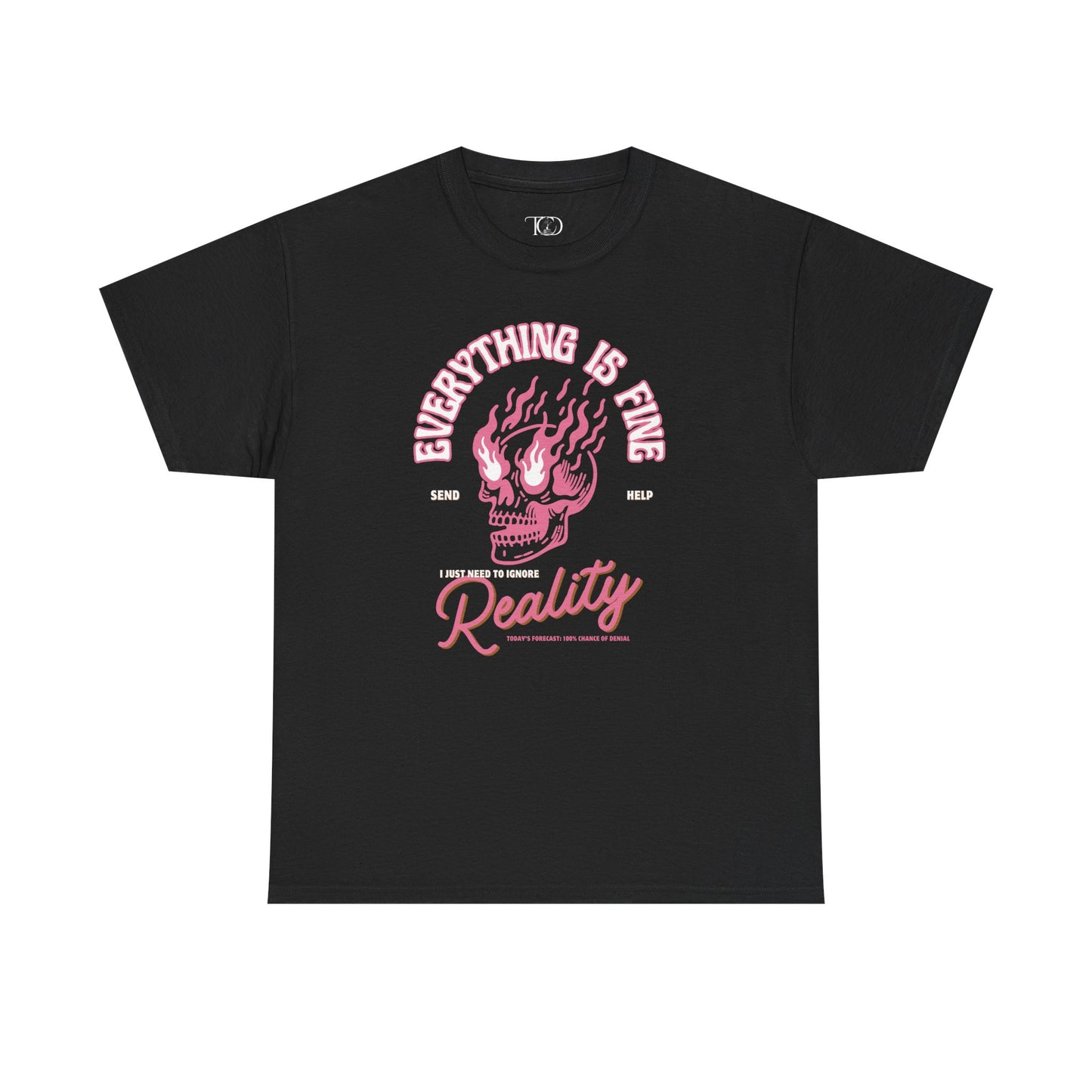 EVERYTHING IS FINE - Unisex Heavy Cotton Tee