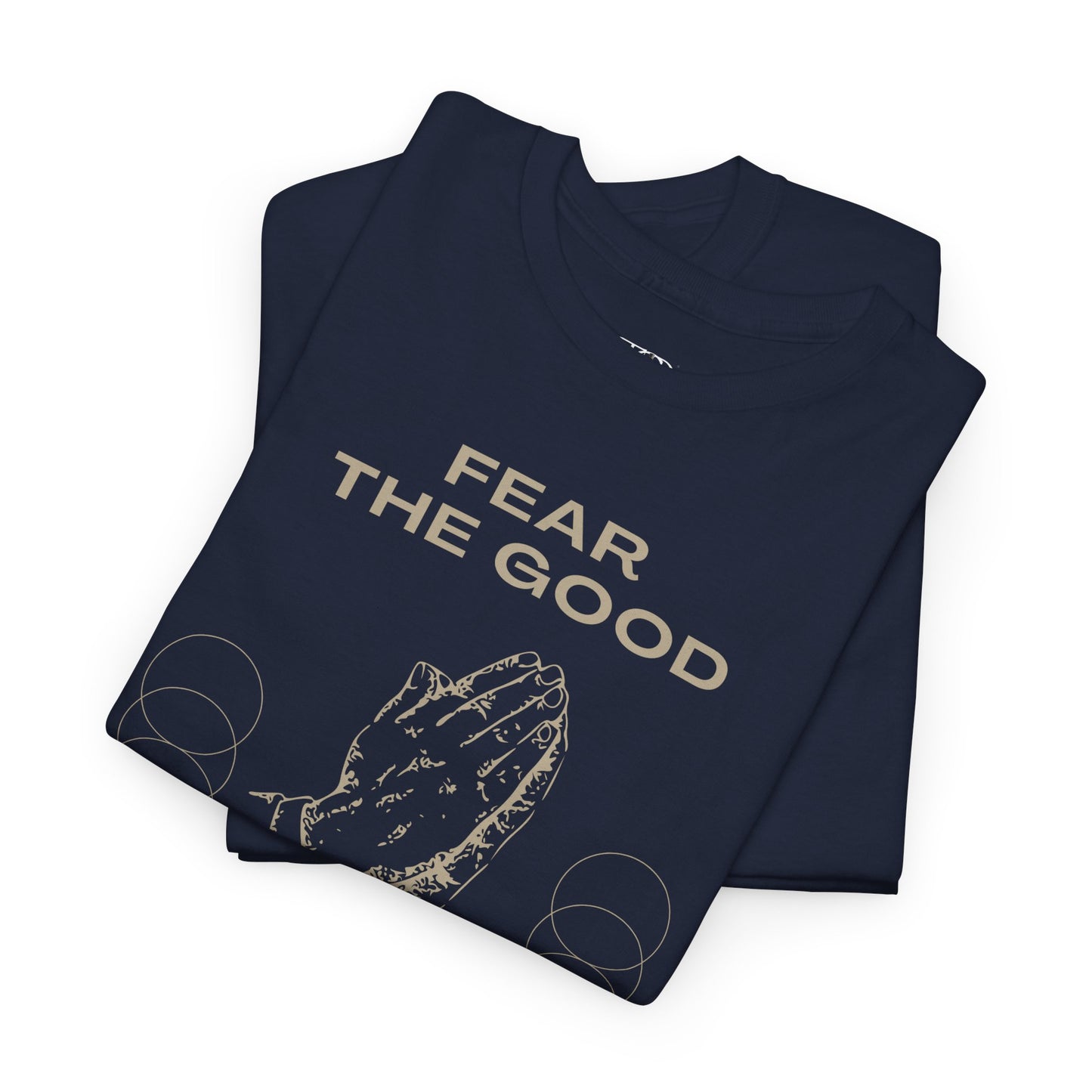 FEAR THE GOOD - Unisex Heavy Cotton Tee