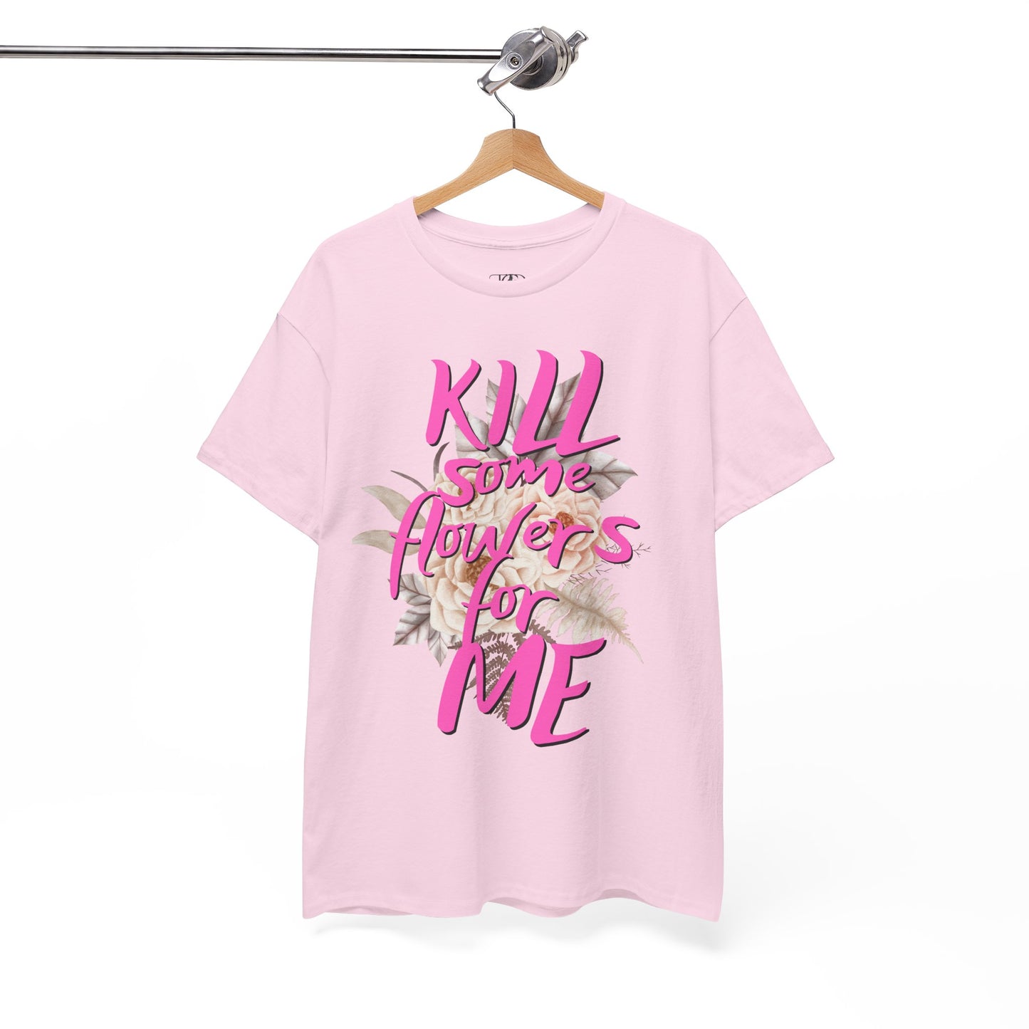 Kill some flowers for me - Unisex Heavy Cotton Tee