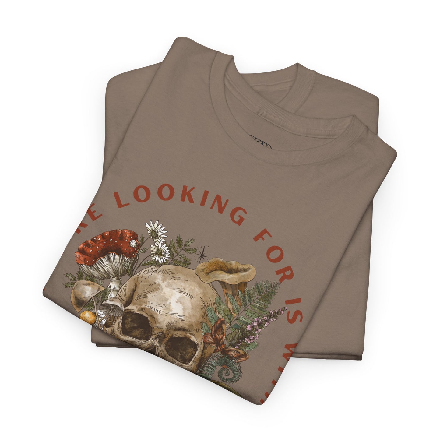 WHAT YOU’RE LOOKING FOR IS WITHIN YOU - Unisex Heavy Cotton Tee