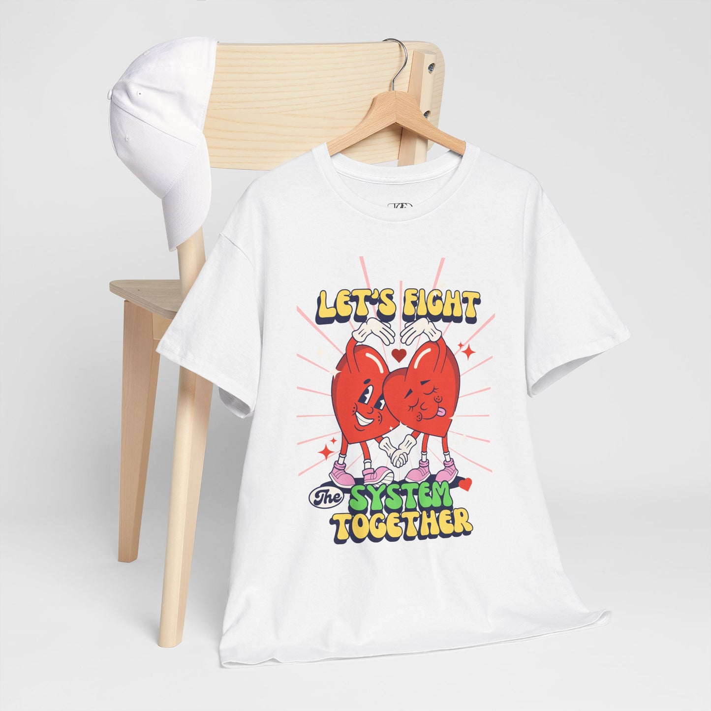 LET’S FIGHT THE SYSTEM TOGETHER - Unisex Heavy Cotton Tee