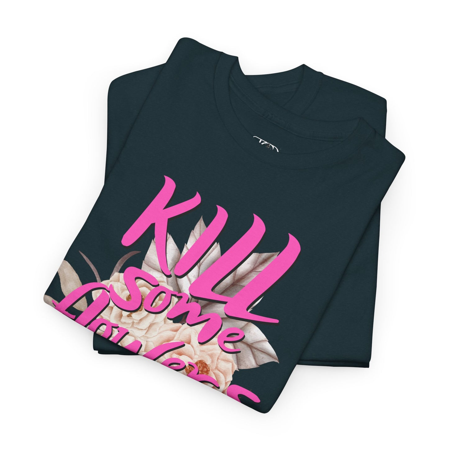 Kill some flowers for me - Unisex Heavy Cotton Tee