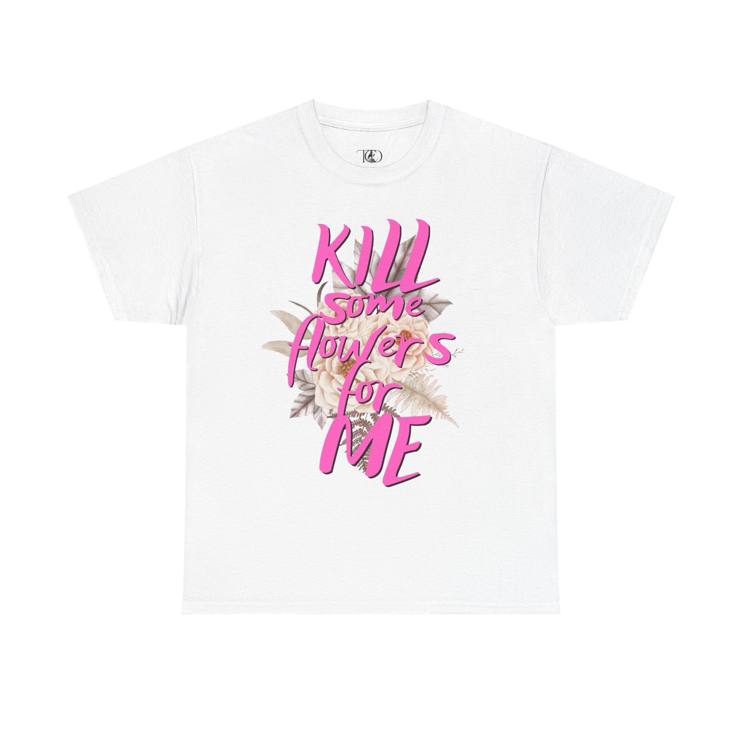 Kill some flowers for me - Unisex Heavy Cotton Tee