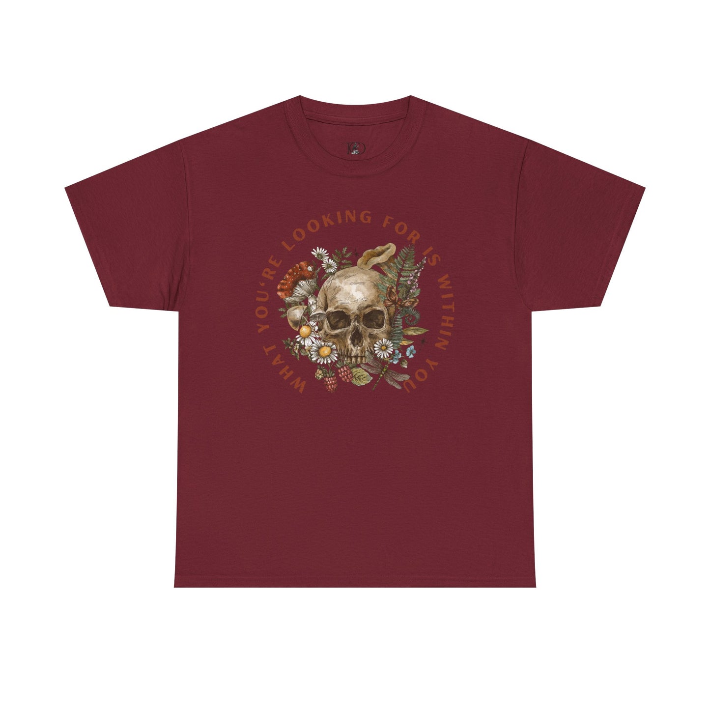 WHAT YOU’RE LOOKING FOR IS WITHIN YOU - Unisex Heavy Cotton Tee
