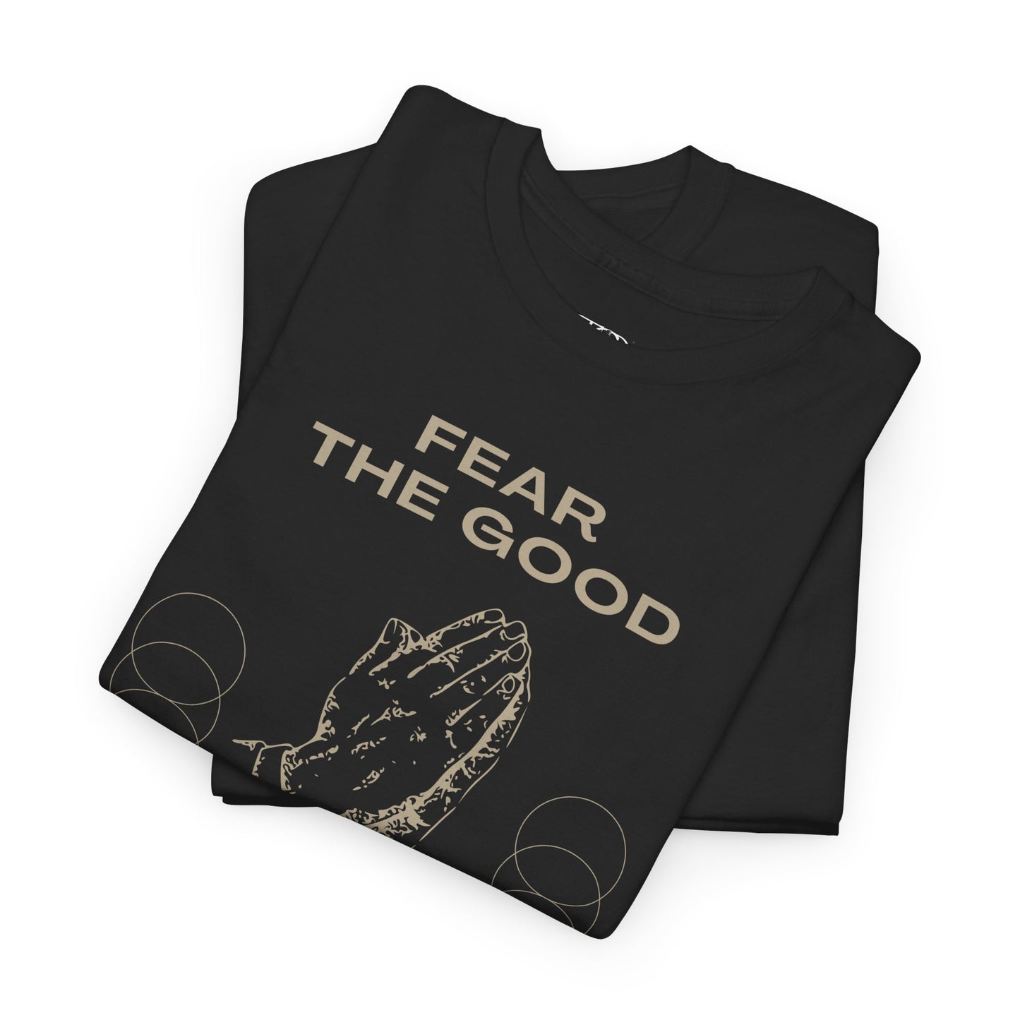 FEAR THE GOOD - Unisex Heavy Cotton Tee