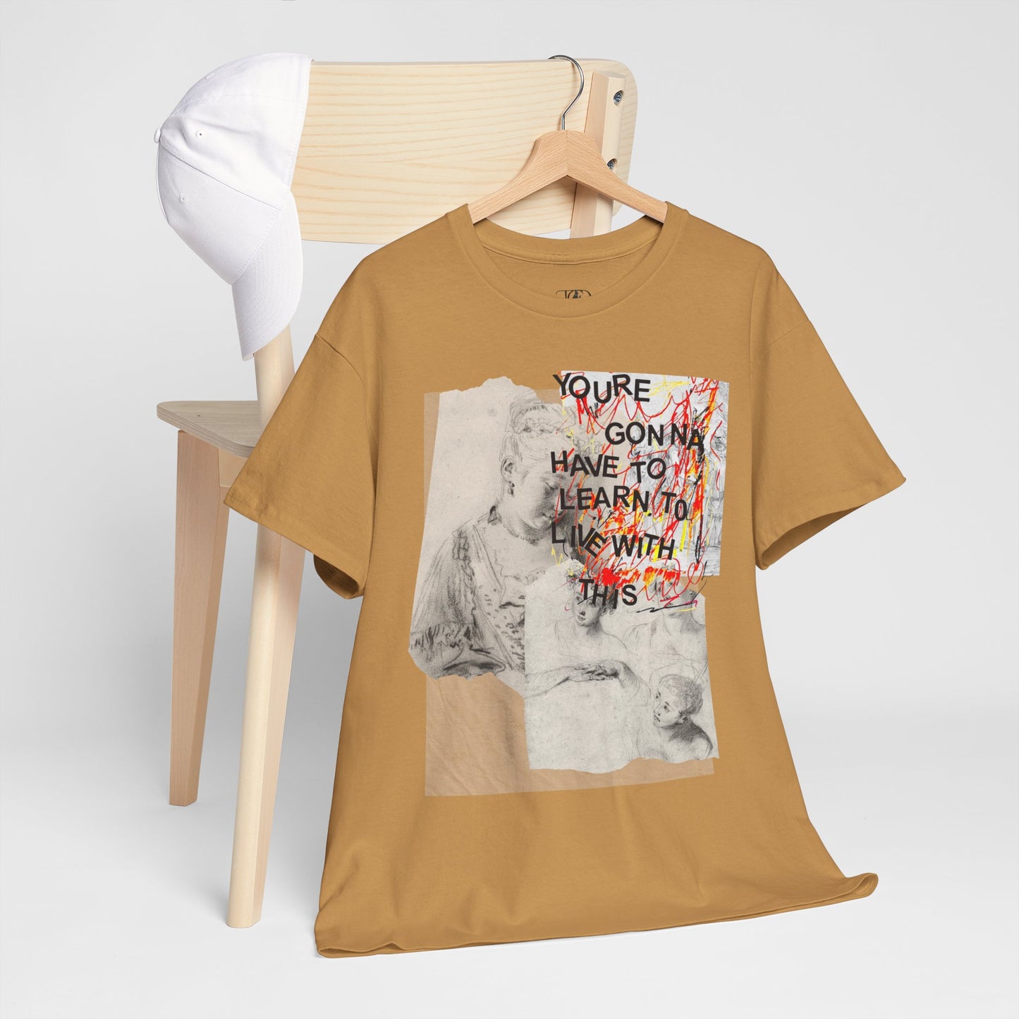 YOU’RE GONNA HAVE TO LEARN TO LIVE WITH THIS - Unisex Heavy Cotton Tee