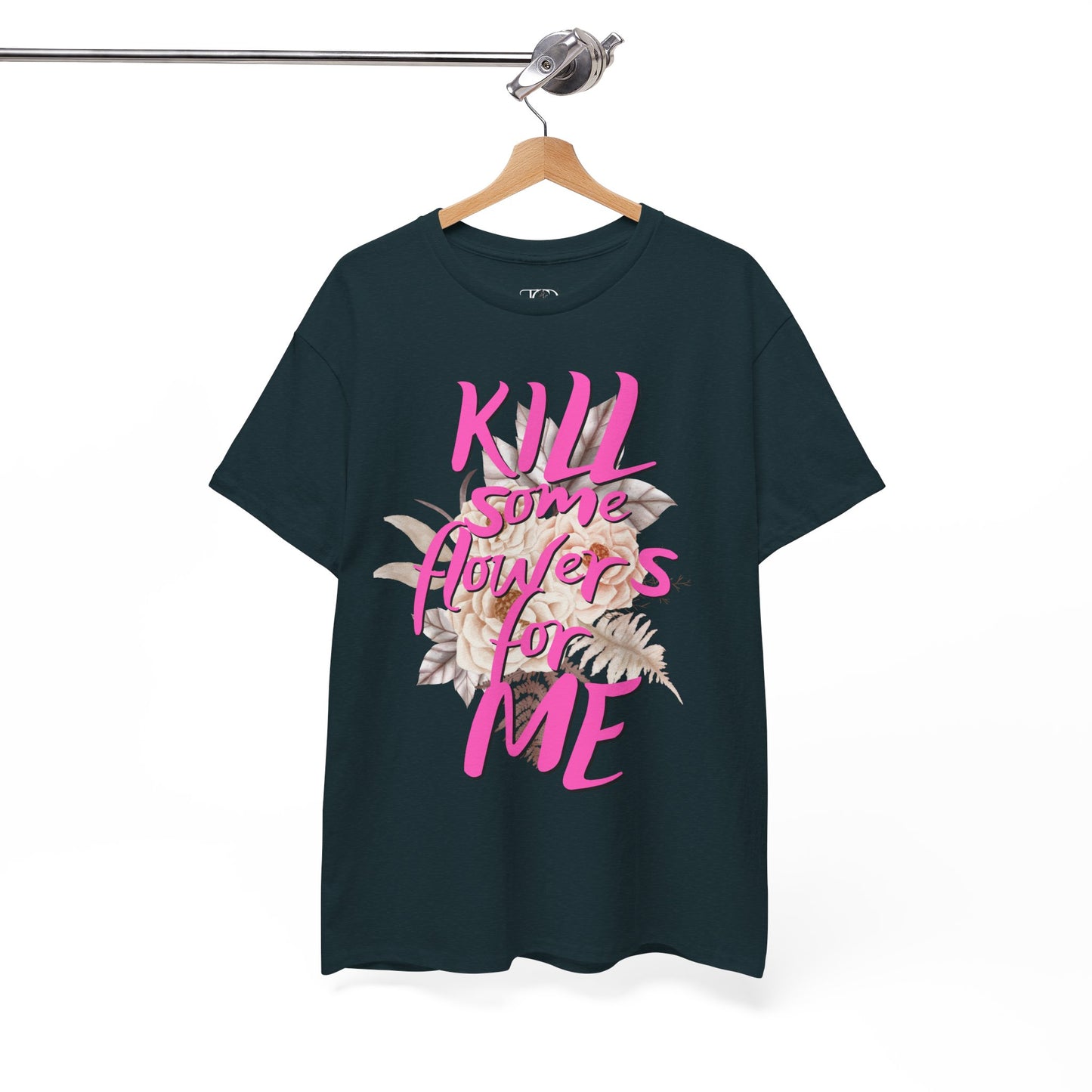 Kill some flowers for me - Unisex Heavy Cotton Tee