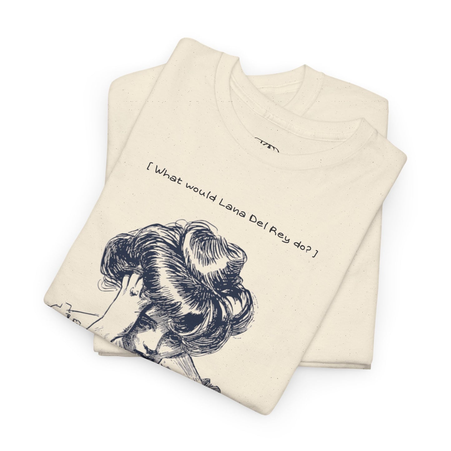 WHAT WOULD LANA DEL REY DO? -Unisex Heavy Cotton Tee