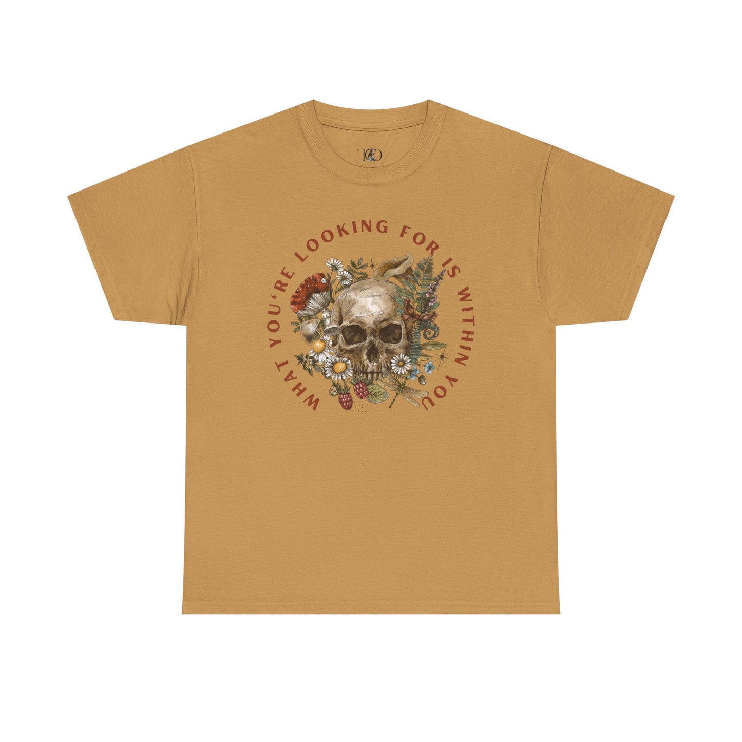 WHAT YOU’RE LOOKING FOR IS WITHIN YOU - Unisex Heavy Cotton Tee