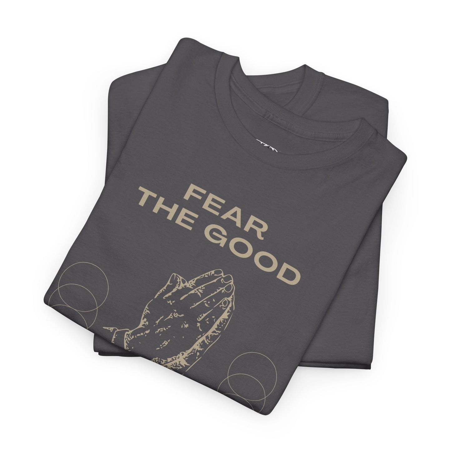 FEAR THE GOOD - Unisex Heavy Cotton Tee